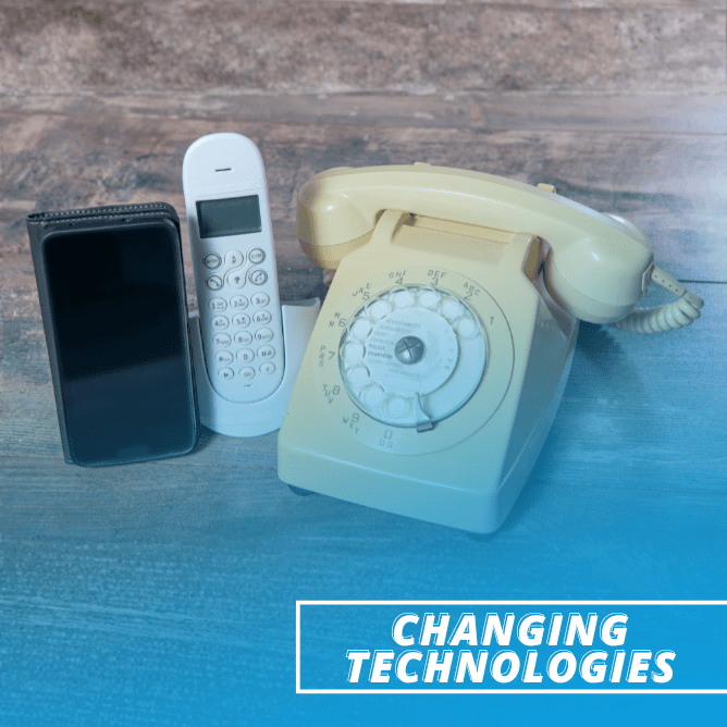 Changing Technologies
